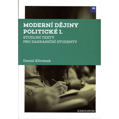 Moderní dějiny politické I. Studijní texty pro zahraniční studenty